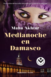 Medianoche en Damasco, Maha Akhtar - ROCABOLSILLO