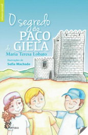 O segredo do Paço de Giela, Maria Teresa Lobato - ALFARROBA