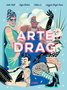 Astisendo Grupo Editorial ARTE DRAG 2ª Edición