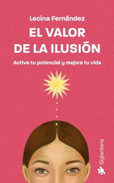 El valor de la ilusión, Lecina Fernández - SIGLANTANA