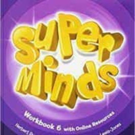 CAMBRIDGE, Super Minds Level 6 Workbook with Super Practice Book and Digital Pack British E - Puchta, Herbert / Lewis-Jones, Peter / Gerngross, Günter / Kidd, Helen / Holcombe, Garan