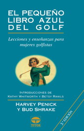 El pequeño libro azul del golf, Harvey Penick/Bud Shrake - TUTOR