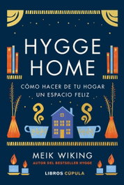 Hygge Home, Meik Wiking - LIBROS CUPULA