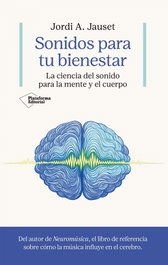 Sonidos para tu bienestar, Jordi A. Jauset - PLATAFORMA EDITORIAL
