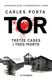Tor. Tretze cases i tres morts (Edició definitiva), Carles Porta - LA CAMPANA