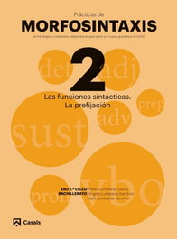 LAS FUNCIONES SINTÁCTICAS.LA PREFIJACIÓN I, VV.AA. - CASALS,EDITORIAL S.A.