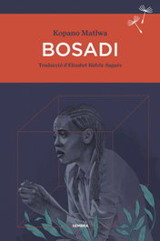 Bosadi, Kopano Matlwa - Sembra Llibres