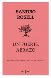 Un fuerte abrazo, Sandro Rosell - PLAZA & JANES