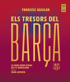 Els tresors del Barça, Francesc Aguilar - EDICIONS 62