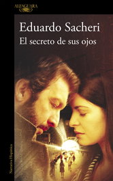El secreto de sus ojos, Eduardo Sacheri - ALFAGUARA