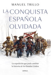 La conquista española olvidada, Manuel Trillo - CRITICA