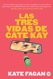 Las tres vidas de Cate Kay, Kate Fagan - VR EUROPA
