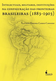 Intelectuais, Militares, Instituições, Luciene Pereira Carris Cardoso - ALAMEDA