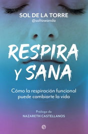 Respira y sana, Sol de la Torre - LA ESFERA DE LOS LIBROS
