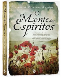 O MONTE DOS ESPÍRITOS, Carlos Araújo - FRONTEIRA DO CAOS EDITORES