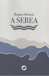 A serea, Roparz Hemon - RINOCERONTE EDITORA S.L.