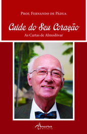 ÂNCORA EDITORA, Cuide do seu coração: Cartas de Almodôvar, Prof. Fernando de Pádua