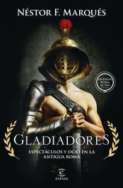 Gladiadores, Néstor F. Marqués González - ESPASA CALPE