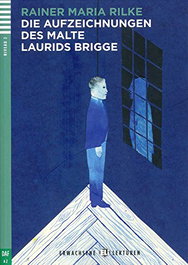 ELI, Die Aufzeichnungen des Malte Laurids Brigge + - Rainer Maria Rilke