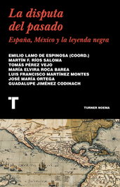La disputa del pasado, Emilio Lamo de Espinosa - TURNER