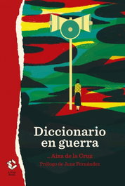 Diccionario en guerra, Aixa De la Cruz - ANDANA