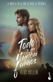 Todo lo que nunca fuimos (Ed. Película), Alice Kellen - BOOKET