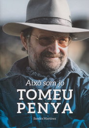 Tomeu Penya. Això som jo, Alexandra Martínez - DISSET EDICIO
