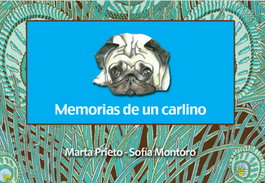 Memorias de un carlino, Marta Prieto/Sofia Montoro - KOLIMA