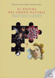 SENDEROS, El enigma del orden natural, Francisco José Soler Gil - SENDEROS