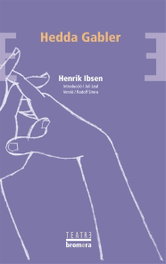 Hedda Gabler, Henrik Ibsen - BROMERA EDICIONS