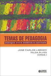 Temas de pedagogia: diálogos entre didática e currículo, José Carlos Libâneo - CORTEZ EDITORA