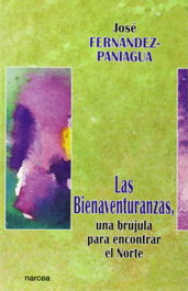 BIENAVENTURANZAS, UNA BRUJULA, JOSE FERNANDEZ-PANIAGUA - NARCEA