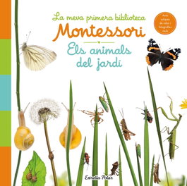 Els animals del jardí. La meva primera biblioteca Montessori, AA. VV. - ESTRELLA POLAR