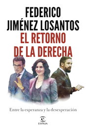 El retorno de la Derecha, Federico Jiménez Losantos - ESPASA CALPE