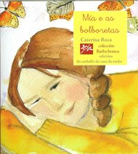 Mia e as bolboretas, Caterina Roca - EDICIONS ROURE DE CAN ROCA