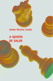 A quinta de Saler, Antón Riveiro Coello - GALAXIA