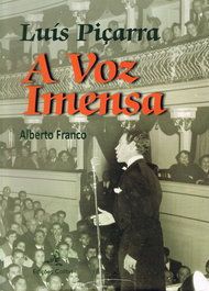 Luís Piçarra: Voz Imensa, Alberto Franco - EDIÇOES COLIBRI