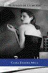 EL JUEGO DE LA MODA, Clara Zamora Meca - CARENA