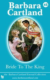 BRIDE TO THE KING, Barbara Cartland - BARBARA CARTLAND EBOOKS (IBD)