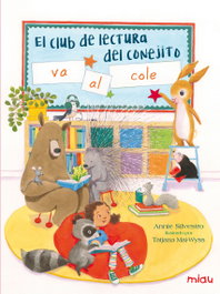 JAGUAR, El club de lectura del conejito va al colegio - Tatjana Nunca-Wyss