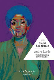 Els diaris del càncer, Audre Lorde - CALLIGRAF