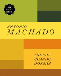 Anoche cuando dormía, Antonio Machado - RANDOM HOUSE