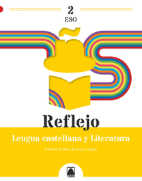 TEIDE, Reflejo 2. Lengua castellana y Literatura 2 ESO - TEIDE