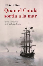 Quan el Català sortia a la mar, Hèctor Oliva Camps - BASE