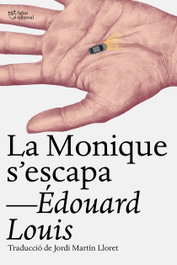 La Monique s'escapa, Édouard Louis - L'ALTRA EDITORIAL