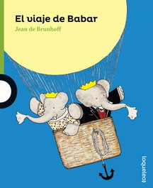 LOQUELEO El viaje de Babar, Jean De Brunhoff - LOQUELEO