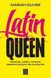 Yo fui latin queen, Mariah Oliver - EDICIONES B