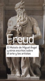 El Moisés de Miguel Ángel y otros escritos sobre el arte, Sigmund Freud - AMORRORTU