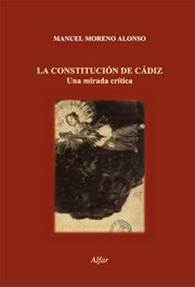 ALFAR EDICIONES, La constitución de Cadiz: una mirada critica, Manuel Moreno Alonso - ALFAR EDICIONES
