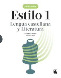 TEIDE, Estilo 1. Lengua Castellana y Literatura 1 BACH - TEIDE